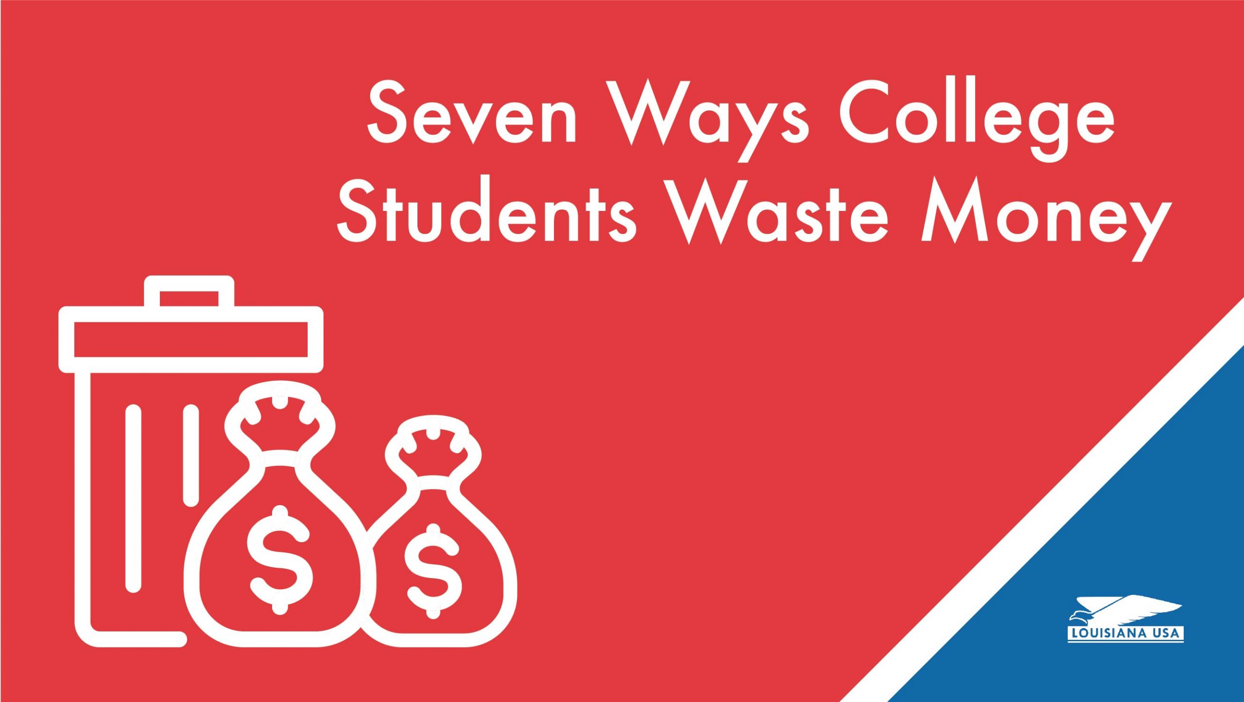 Seven Ways College Students Waste Money