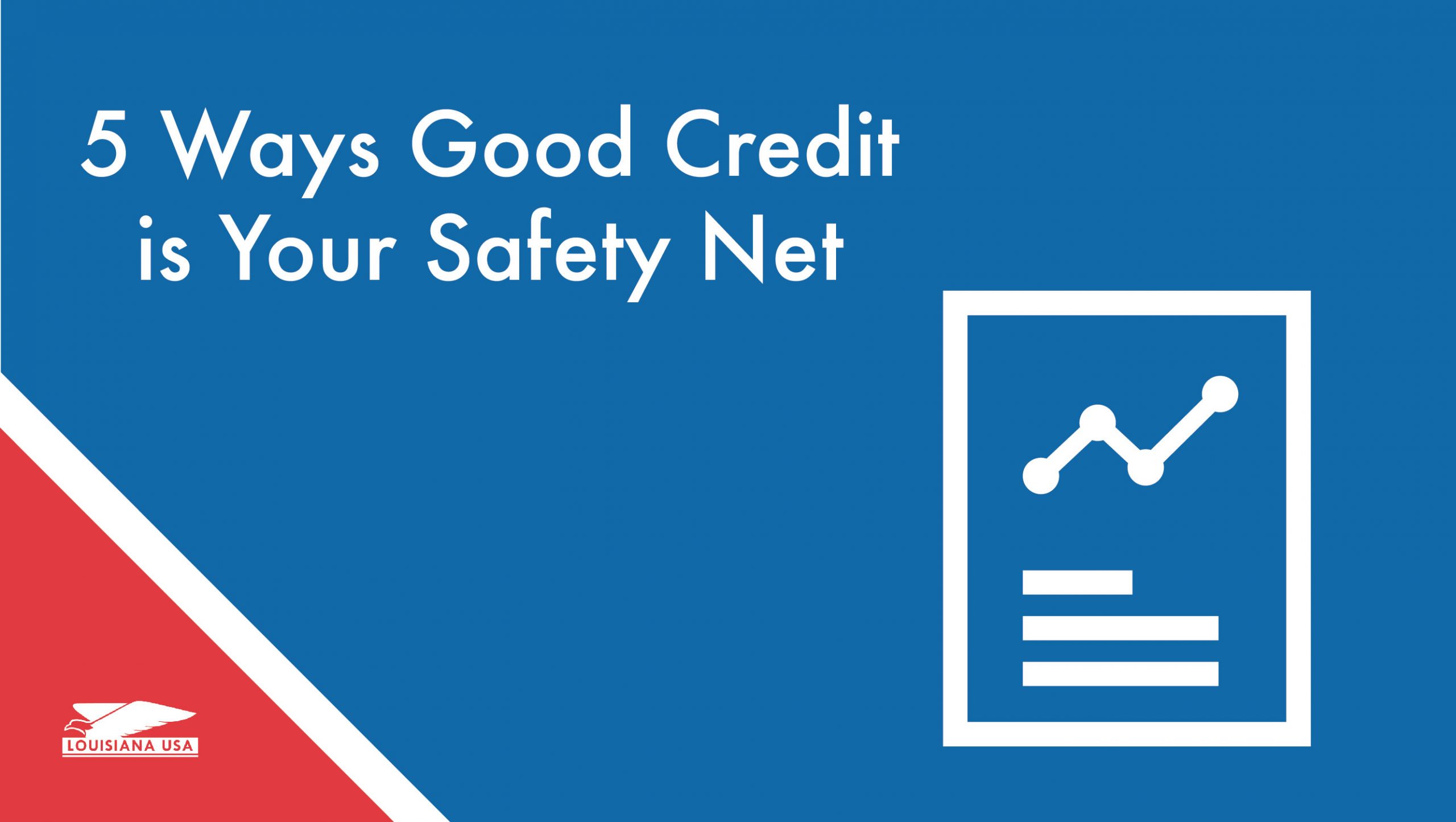 5 Ways Good Credit Is Your Safety Net