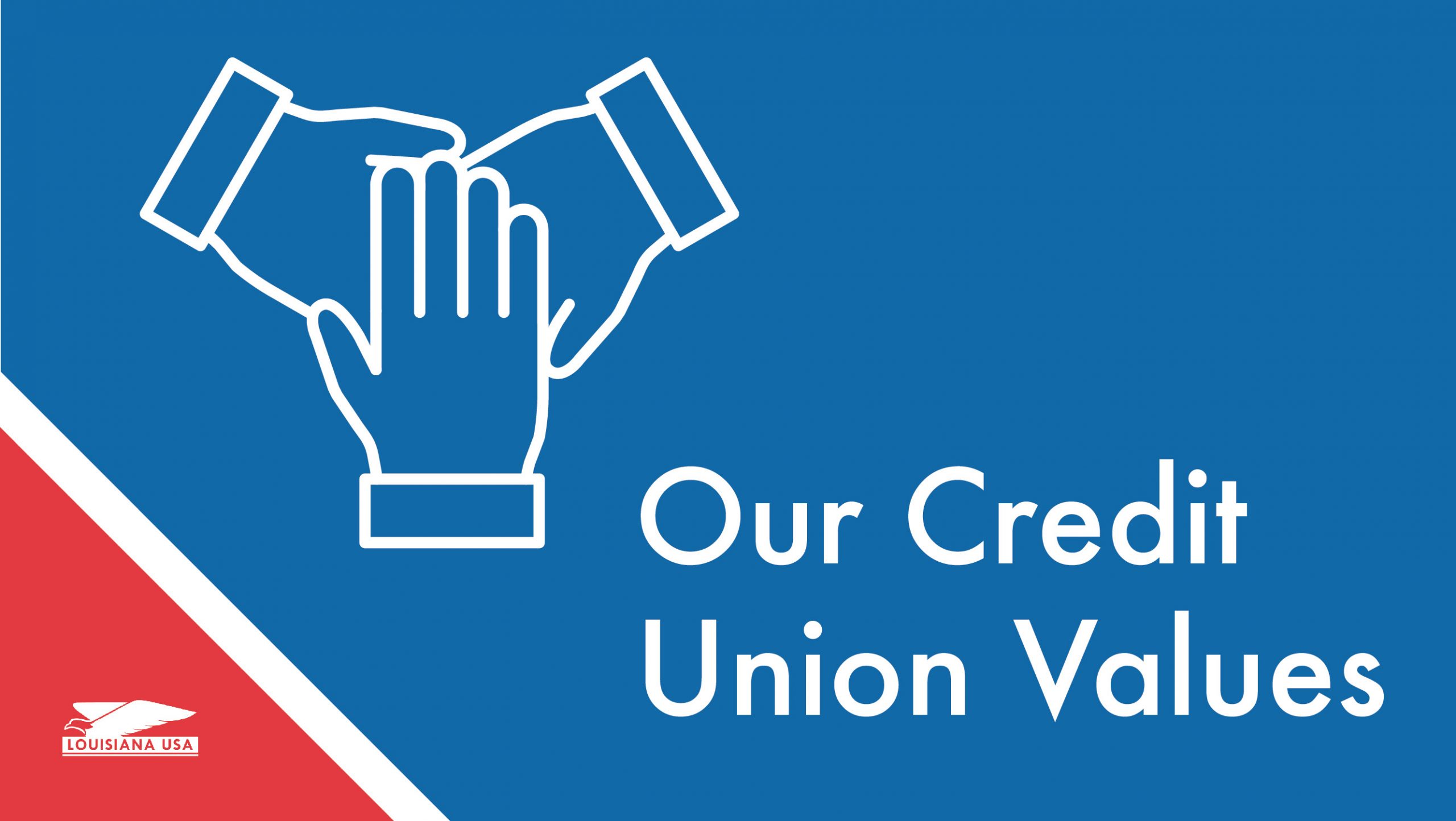 Our Credit Union Values