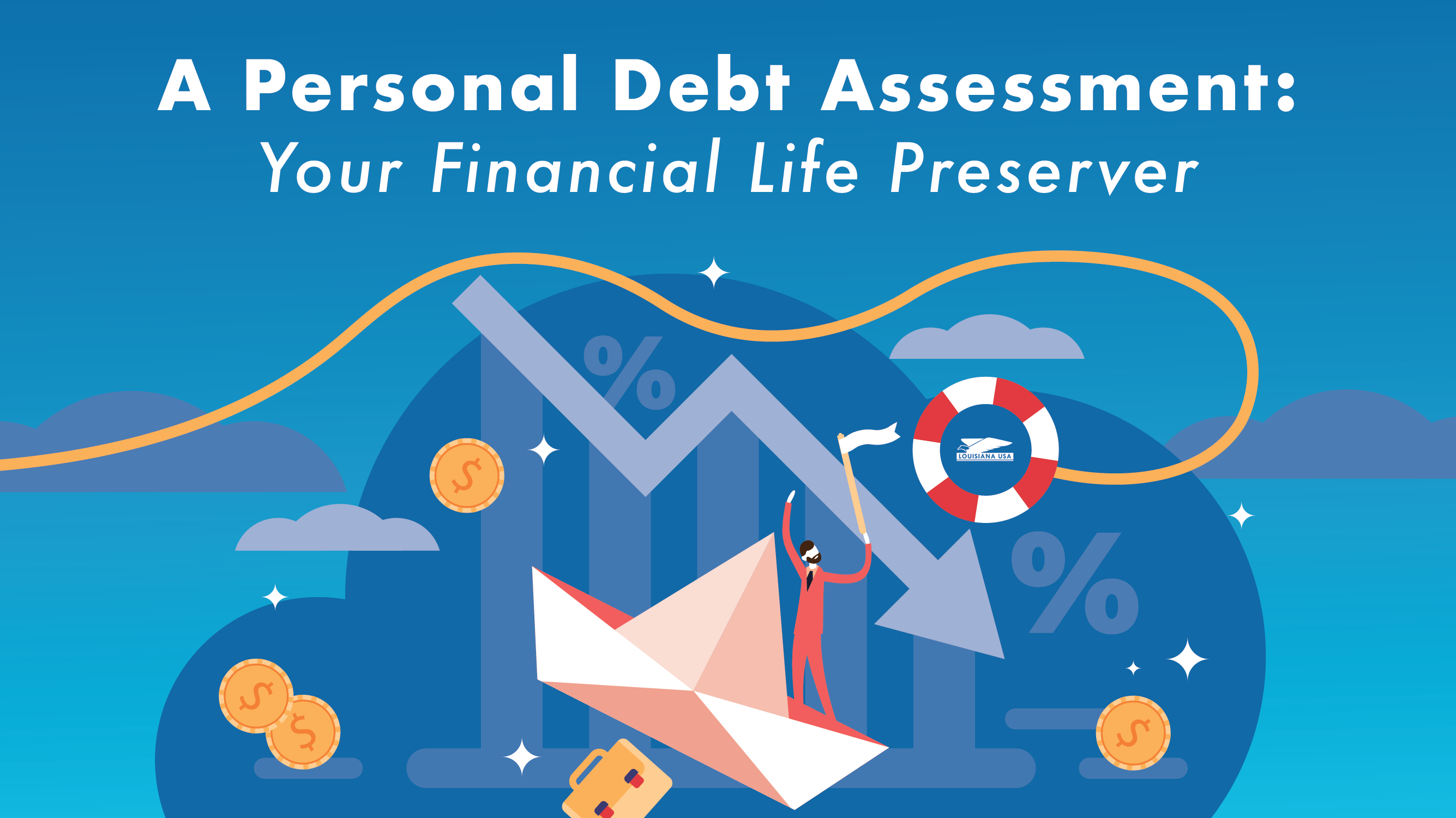 A Personal Debt Assessment: Your Financial Life Preserver